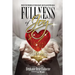 Fullness of Joy: When The Wounds Of Your Heart Are Filled With Gold