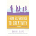 From Experience to Creativity: The experiential educator's incomplete guide to creativity