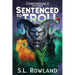 Sentenced to Troll Compendium 2: Books 4-6
