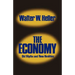 The Economy: Old Myths and New Realities