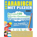 Leer Arabisch Met Plezier - Voor Volwassenen: Gemakkelijk Tot Gevorderd - Bestudeer 100 Essentiële Onderwerpen Met Woordzoekers - Vol.1