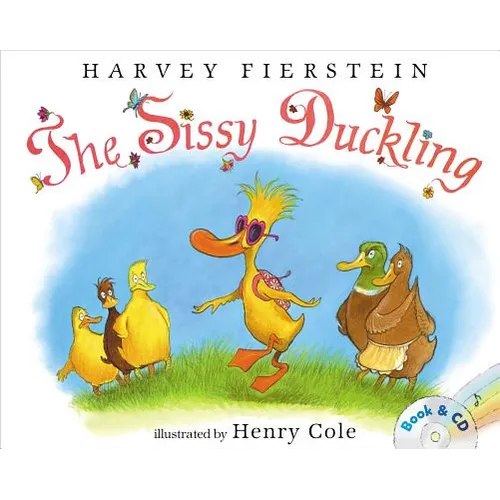 The Sissy Duckling: Book and CD