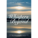 Whispers From Beyond: Inviting Spirit and Spirit Guides into Traditional Psychotherapy