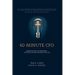 60 Minute CFO: Bridging the Gap Between Business Owner, Banker, and CPA