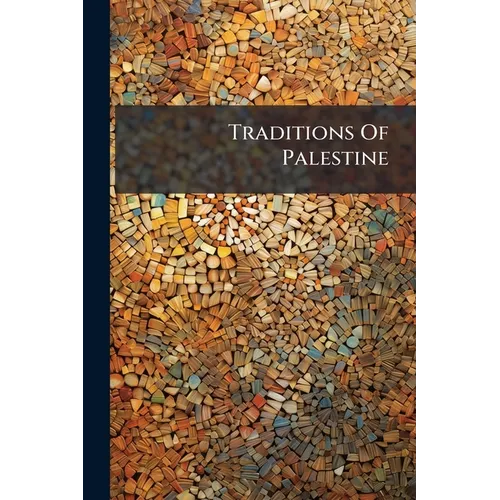 Traditions Of Palestine
