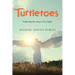 Turtletoes: Following the Steps of An Angel