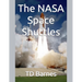 The NASA Space Shuttles