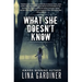 What She Doesn't Know