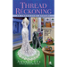 Thread Reckoning