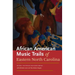 African American Music Trails of Eastern North Carolina [With CD (Audio)]