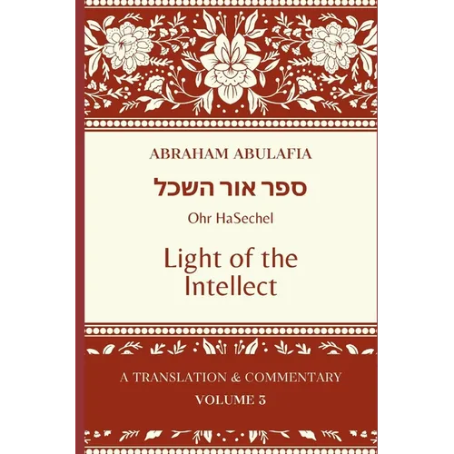 Sefer Ohr HaSechel: Light of the Intellect
