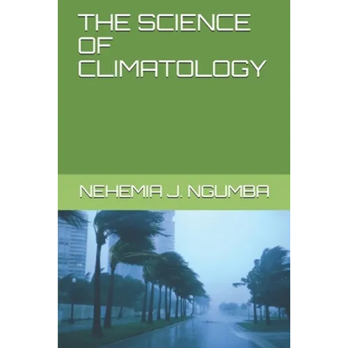 The Science of Climatology