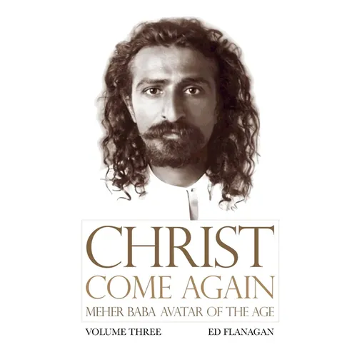 Christ Come Again Volume Three