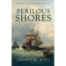 Perilous Shores: Book Two of The Sea Hawkes Chronicles