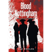 Blood in Nottingham: Blood in the Midlands