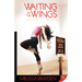 Waiting in the Wings