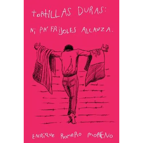 Tortillas duras: ni pa' frijoles alcanza