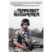 The Terrorist Whisperer: The Story of the Pro American