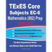 TExES Core Subjects EC-6 Mathematics (802) Prep 2020-2021: The Most Comprehensive Review and Ultimate Guide to the TExES Math Test