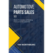Automotive Parts Sales 101: Basic Principles of Selling Parts and Accessories