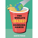 The World's Craziest Drinking Games: Fun Party Games from Around the World to Liven Up Any Social Event