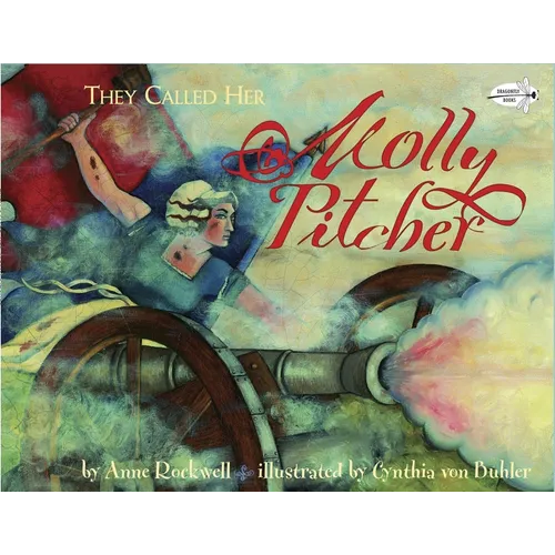 They Called Her Molly Pitcher