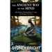 The Ancient Way of the Mind: How Modern Thinking Blinds Us From the Wisdom of the Past