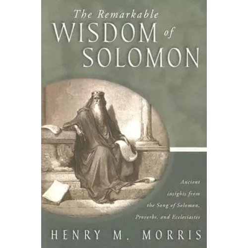 The Remarkable Wisdom of Solomon