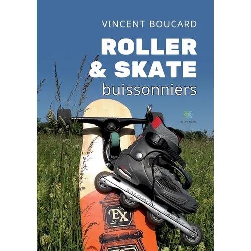 Roller et skate buissonniers