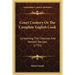 Court Cookery Or The Complete English Cook: Containing The Choicest And Newest Recipes (1725)