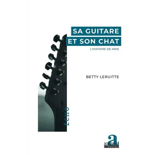 Sa guitare et son chat: L'histoire de Mike