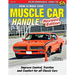 How to Make Your Muscle Car Handle: Revised Edition