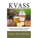 Kvass: History, Health Benefits, & Recipes for the Russian Bread Drink