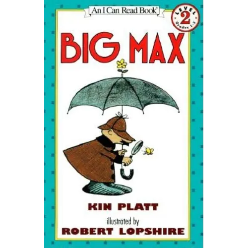 Big Max: [Newly Illustrated Edition]