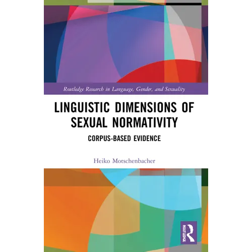 Linguistic Dimensions of Sexual Normativity: Corpus-Based Evidence