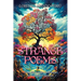 Strange Poems: From the Garden to Heaven XX and XXl Centuries