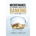 Microfinance: An Economic Analysis of Banking to the Poor