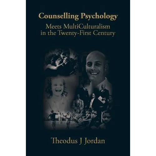 Counselling Psychology: Meets MultiCulturalism in the Twenty-First Century