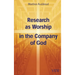 Research as Worship in the Company of God