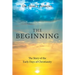 The Beginning: The Story of the Early Days of Christianity