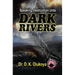 Speaking Destruction Unto The Dark Rivers
