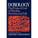 Doxology: The Praise of God in Worship, Doctrine and Life: A Systematic Theology