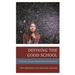 Defining the Good School: Educational Adequacy Requires More Than Minimums
