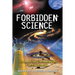 Forbidden Science: From Ancient Technologies to Free Energy