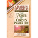 The Power of Christ's Prayer Life