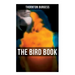 The Bird Book: Educational & Warmhearted Nature Stories for the Youngest