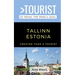 Greater Than a Tourist-Tallinn Estonia: 50 Travel Tips from a Local