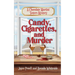 Candy, Cigarettes, and Murder