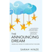 The Announcing Dream: Dreams and Visions About Children Waiting to Be Born