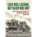 'Luck Was Lacking, But Valour Was Not': The Italian Army in North Africa, 1940-43